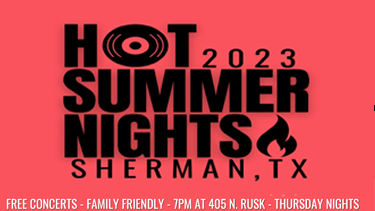 Hot Summer Nights Sherman Concert Series