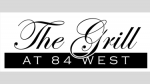 The Grill at 84 West