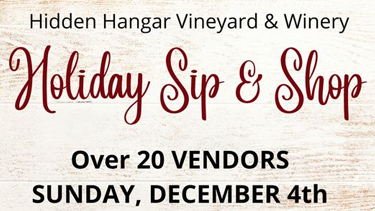 Holiday Sip & Shop at Hidden Hangar Vineyard & Winery
