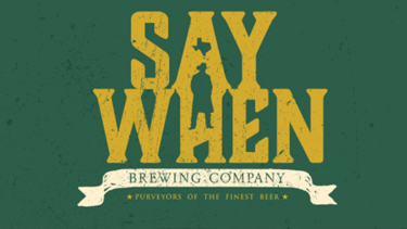 Say When Brewing Company