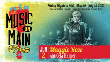 Music on Main featuring Maggie Rose