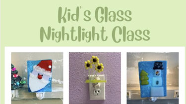 Kid's Glass Nightlight Class