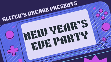 New Year's Eve Party at Glitch's Arcade